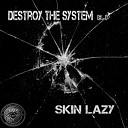 Skin Lazy - Aftershock