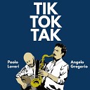 Angelo Gregorio Paolo Loveri - Tik Tok Tak