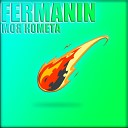 FERMANIN - Моя комета