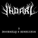 Yhdarl - Dismembered Sun I Call For Thy Dawn…