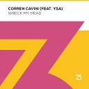 Corren Cavini feat YSA - Wreck My Head Extended Mix