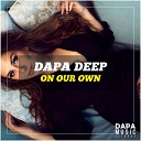 Dapa Deep - On Our Own