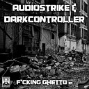 Audiostrike Darkcontroller - Fuck Trump