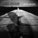 Bobby Osborne - White Line Fever
