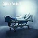 Citizen Soldier - Reason to Live