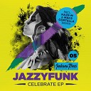 JazzyFunk - Celebrate Extended Mix
