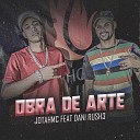 JotahMc feat Dani Rush3 - Obra de Arte