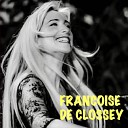 Francoise de Clossey - Kawa No Nagare No You Ni