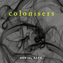 Aerial Safe - Colonisers