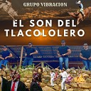 Grupo Vibraci n - El Son del Tlacololero