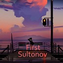 Sultonov - First Love