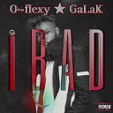 O flexy GaLaK feat Dj Dalyrix - iBAD sped up feat Dj Dalyrix