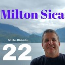 Milton Sica - Pra N o Esquecer ao Fim do Dia