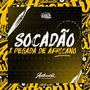 DJ SGK ORIGINAL mc tody feat MC BF - Socad o X Pegada de Africano