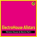 Electro House Allstars - Endless Summer 78 (Workout Edit)