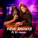 KIRUS AHSHEVA - Во все тяжкие