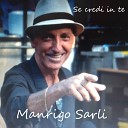 Manrigo Sarli - A che serve piangere