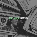 Shar ron - Baby Makin