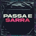 MC VN CRIA DJ BILL RPZ - Passa e Sarra