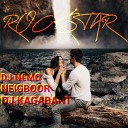 DJ N MO feat NEIGBOOR DJ KAGABANT - ROCKSTAR