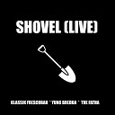Klassik Frescobar yung bredda The Fatha - Shovel Live