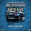 GM Recordds feat joauaguiar - Mudando de fase