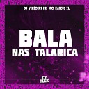 DJ VIN CIUS PR MC KATEUS ZL - Bala nas Talarica