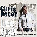 Chris Decay - Like That (Original Club Mix)