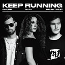 Melis Treat PHURS VILIA - Keep Running