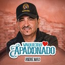 Andre Max - N o Vai Ser Eu