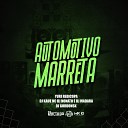 DJ Kaue NC DJ Nonato NC DJ Madara feat Yuri Redicopa DJ… - Automotivo Marreta