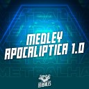 MC 7 BELO DJ Miller Oficial - Medley Apocaliptica 1 0