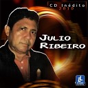Julio Ribeiro - Meu Deus