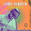 Elkin Robinson - Fairy Garden