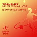 tranzLift - Neverending Love Binary Ensemble Extended…