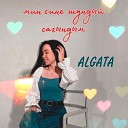 ALGATA - Мин сине шундый сагындым