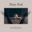 Sushi Soucy - Dear God