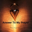 Ron Rogalski - Answer to My Prayer