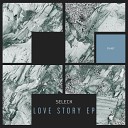 Seleck - Love Story original mix