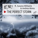 E R feat Susana Williams Andrea Abreu - The Perfect Storm