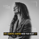 KTB feat Demetra Stanton - Mend Your Heart Extended Edit