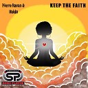 Pierre Ravan Haldo - Keep The Faith Afro Dub