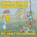 Anna Free the Unsolved Crimes - Breakup Song