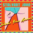 Stalvart John - Let s Get