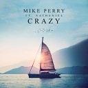 Mike Perry feat Nathaniel - Crazy