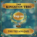 The Kingston Trio - The Tijuana Jail
