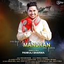 Pankaj Sharma - Maiya Ji De Mandran Nu Jana