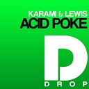 Karami Lewis - Acid Poke 2014 J3n5on Remix E