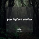 Villybrakers feat Pia Fuhst - You Left Me Behind