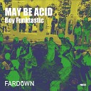 Boy Funktastic - La Tarde
